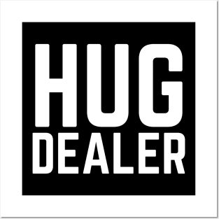 Hug Dealer Posters and Art